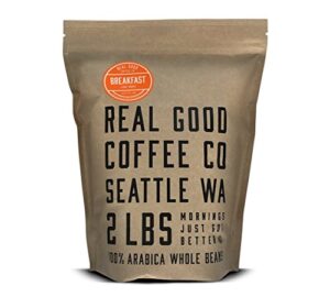 real good coffee company – whole bean coffee – breakfast blend light roast coffee beans – 2 pound bag – 100% whole arabica beans – grind at home, brew how you like