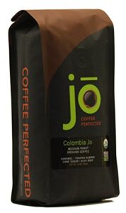 colombia jo: 12 oz, organic ground colombian coffee, medium roast, fair trade certified, usda certified organic, 100% arabica coffee, non-gmo, gluten free, gourmet coffee from jo coffee