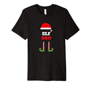 elf dad | dad stocking stuffer | family christmas elf premium t-shirt