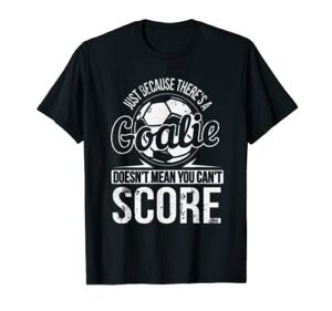 just because there’s a goalie t-shirt