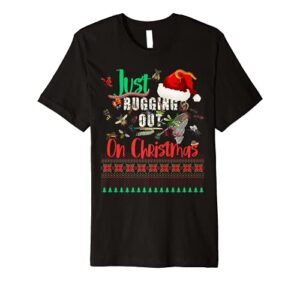 just bugging out on christmas insects and bugs premium t-shirt