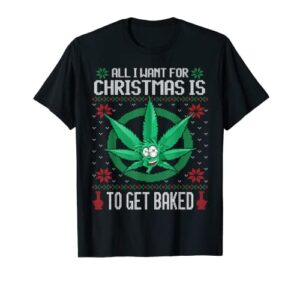 get baked 420 cartoon weed ugly sweater christmas marijuana t-shirt
