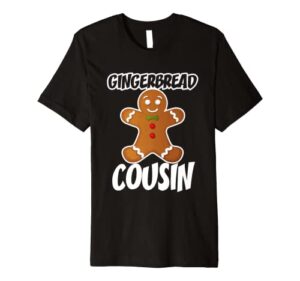 gingerbread cousin christmas stocking stuffer premium t-shirt