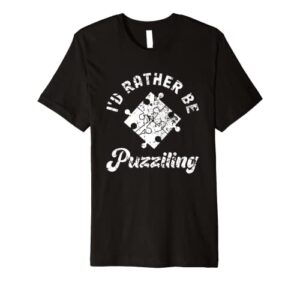 i’d rather be puzzling | jingsaw puzzle lover premium t-shirt