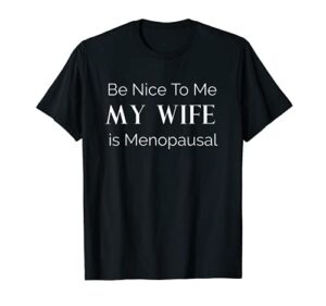 menopause husband gag gift t shirt hot flash menopausal wife