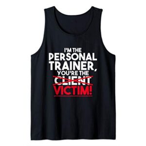 Funny Victim Personal Trainer Fitness Workout Coach Tank Top
