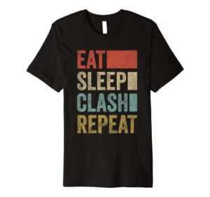 eat sleep clash repeat vintage gaming clan retro clash premium t-shirt