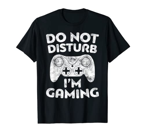 Do Not Disturb I'm Gaming T-Shirt Video Gamer Gift T-Shirt