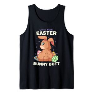 Easter Guess What Bunny Butt Shirt Easter Stocking Stuffer Tank Top