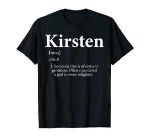 kirsten definition funny personalized name costume kirsten t-shirt