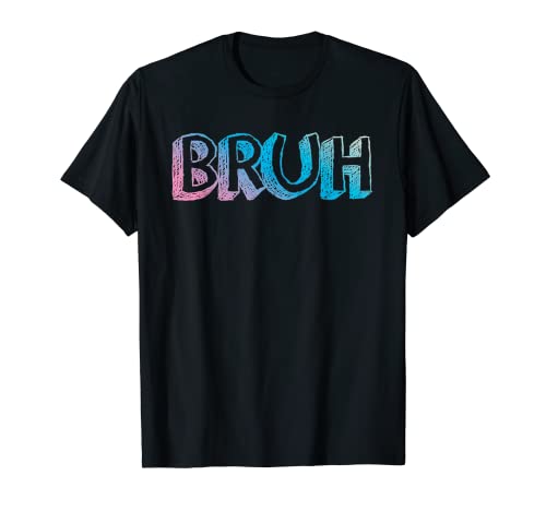 Bruh Meme Funny Saying Brother Jokes Greeting Teens Boys T-Shirt