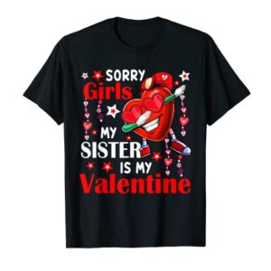 Sorry My Sister Is My Valentine Dabbing Heart Sunglasses T-Shirt