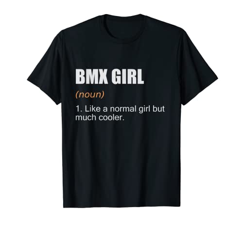 BMX Girl Definition - Funny BMX Girl Gift T-Shirt