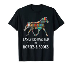 easily distracted by horses & books lover gift hare mare t-shirt