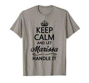 keep calm and let marissa handle it | funny name gift – t-shirt