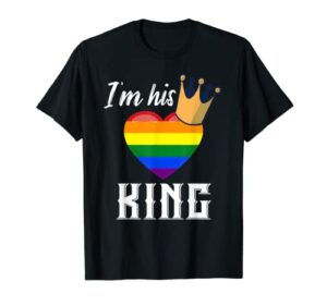 i’m his king – lgbtq rainbow heart gay boyfriend t-shirt