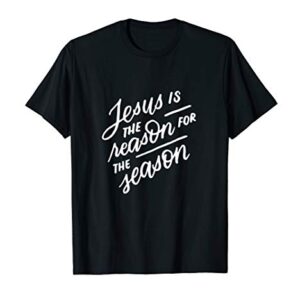 Christian Jesus The Reason Christmas Stocking Stuffer Gifts T-Shirt