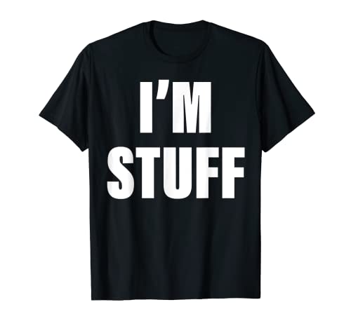 I'm Stuff Funny Couple I Was Doing Stuff T-Shirt