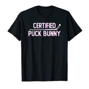 Certified Puck Bunny Funny Ice Hockey Slang Quote Inline T-Shirt