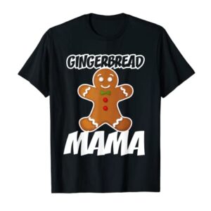 Gingerbread Mama Christmas Stocking Stuffer T-Shirt