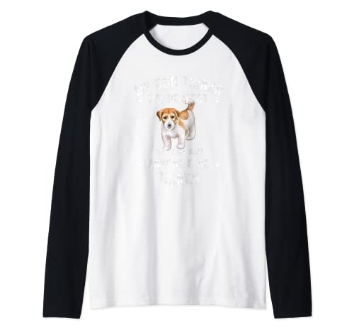 My Dog Thinks I'm Perfect Who Cares What Anyone Else Thinks Raglan Baseball Tee