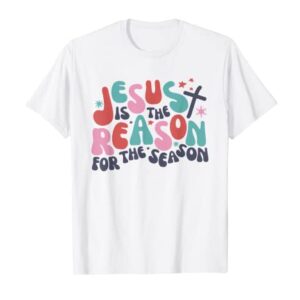 Groovy Christian Jesus The Reason Christmas Stocking Stuffer T-Shirt