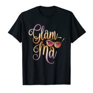 Glamma Grandma Fashion Glamma Sunglasses Gift T - Shirt