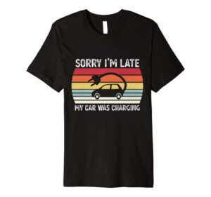 my car was charging funny electricity vehicle ev gift premium t-shirt