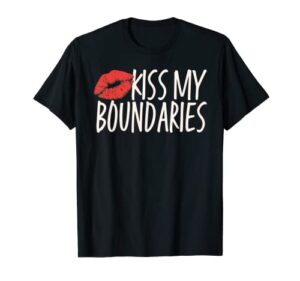 kiss my boundaries funny lips valentine t-shirt