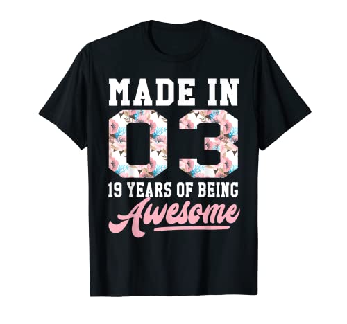 19 Year Old 19th Birthday Gift teenager Girls Made in 2003 T-Shirt