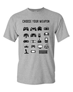 new choose your weapon controller gamer nerd geek funny dt adult t-shirt tee (large, sports gray)