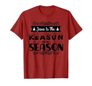 jesus the reason christian christmas stocking stuffer gifts t-shirt