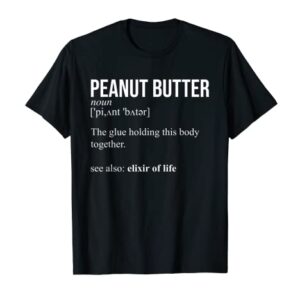 Peanut Butter Definition, Peanut Butter Addiction T-Shirt