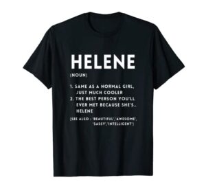 helene definition funny personalized name for best helene t-shirt