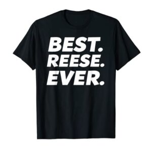 Cute Best Reese Ever T-Shirt Women Girl Kid Shirt T-Shirt