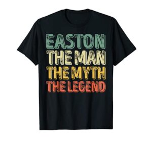 easton the man the myth the legend shirt first name easton t-shirt