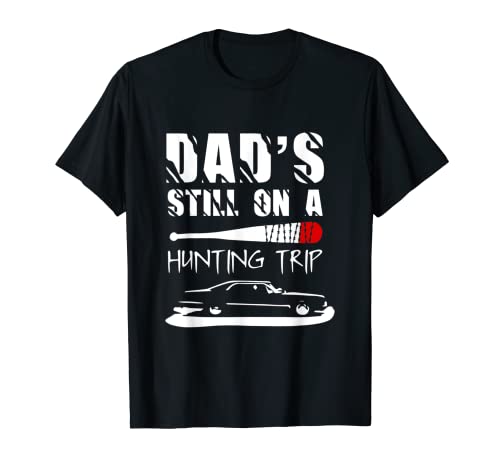 Dad’s Still On A Hunting Trip Funny Baseball Lover T-Shirt