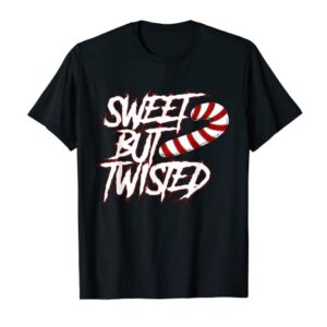 Sweet But Twisted Funny Candy Cane Peppermint T Shirt T-Shirt