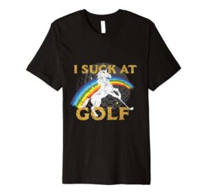 i suck at golf. punishment for lost golf bet. premium t-shirt