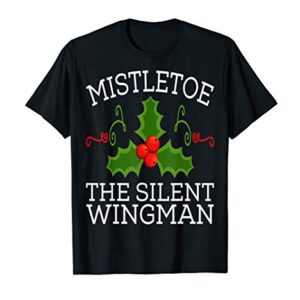 Christmas Mistletoe Wingman Funny T-Shirt