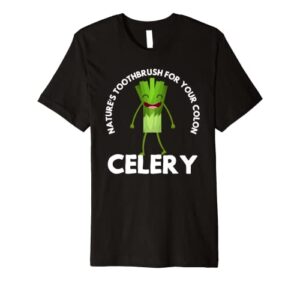 celery natures toothbrush for your colon funny women men premium t-shirt
