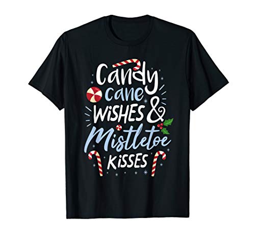 Candy Cane Wishes Mistletoe Christmas Stocking Stuffer Gift T-Shirt