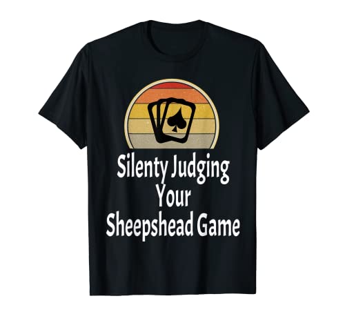 Funny Silently Judging Your Sheepshead Game Card Game Player T-Shirt