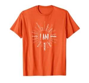 “i am” self belief & betterment affirmation sacral chakra t-shirt