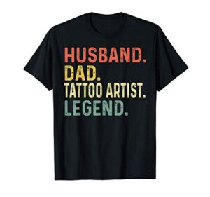 mens husband dad tattoo artist legend funny retro gift for dad t-shirt