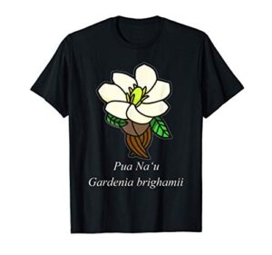 pua nau – gardenia brighamii t-shirt