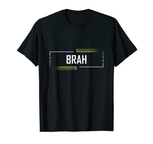 Brah Meme Shirt Funny Saying Brother Greeting Teens Boys Men T-Shirt