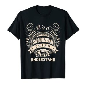 It's a SOLORZANO thing you wouldn't understand Gifts T-Shirt