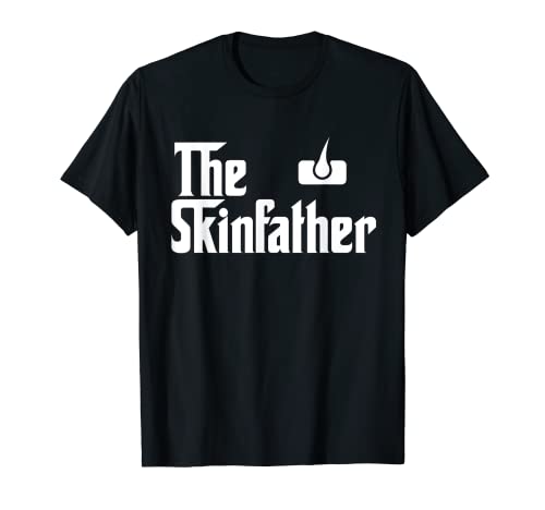 The Skin Father Funny Dermatology Dermatologist T Shirt Gift