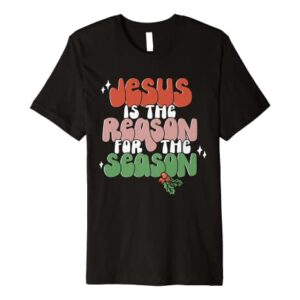 Christian Jesus The Reason Christmas Stocking Stuffer Premium T-Shirt